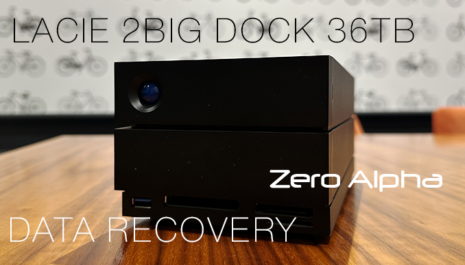 LaCie 2Big Dock 36TB not working data recovery