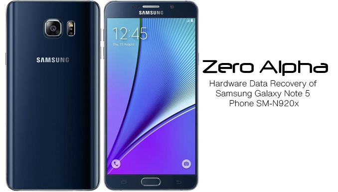 Hardware Data Recovery of Samsung Galaxy Note 5 Phone SM-N920x
