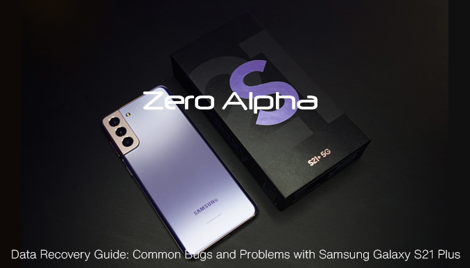 Samsung Galaxy S21 Plus - Data Recovery SM-G996F